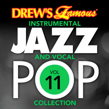 Drew's Famous Instrumental Jazz And Vocal Pop Collection (Vol. 11)