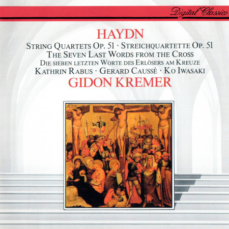 Haydn: The Seven Last Words of our Saviour on the Cross, Op. 51, Hob. III: 50-56 - 3. Sonata 2 (Grave e Cantabile)