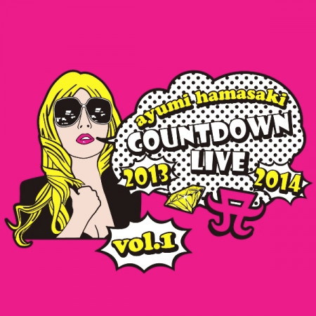 ayumi hamasaki COUNTDOWN LIVE 2013-2014 A ～setlist original ver. vol.1～