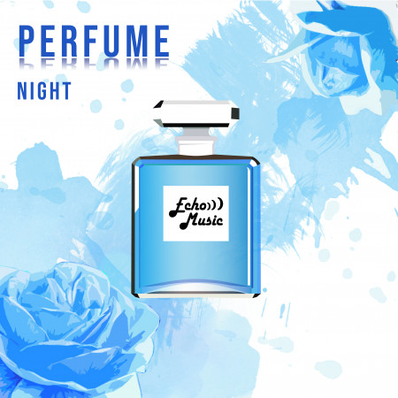香水系列：夜晚．節奏藍調  Echo Perfume：Night．R&B