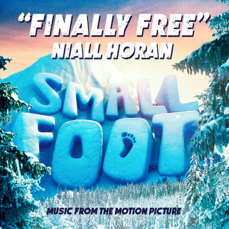 Finally Free (From "Small Foot")