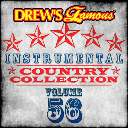 Drew's Famous Instrumental Country Collection (Vol. 56)
