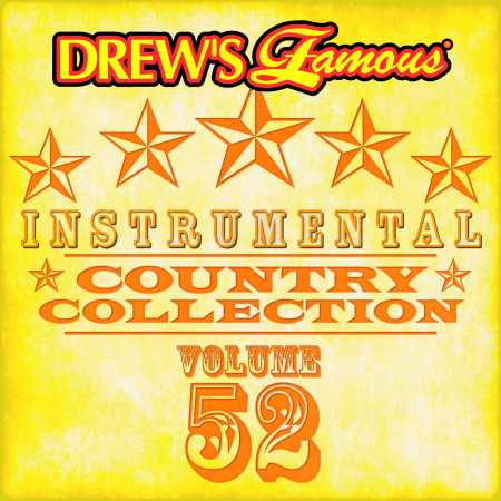 Drew's Famous Instrumental Country Collection (Vol. 52)
