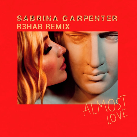 Almost Love (R3HAB Remix) 專輯封面