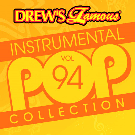 Drew's Famous Instrumental Pop Collection (Vol. 94)