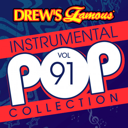 Drew's Famous Instrumental Pop Collection (Vol. 91)