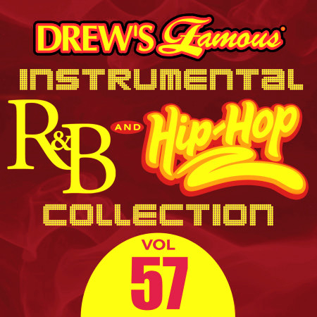 Drew's Famous Instrumental R&B And Hip-Hop Collection (Vol. 57)