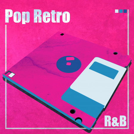 流行復古．R&B：Pop Retro