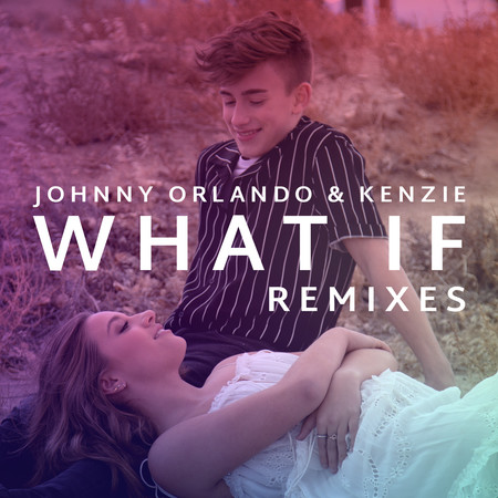 What If (I Told You I Like You) (Remixes)