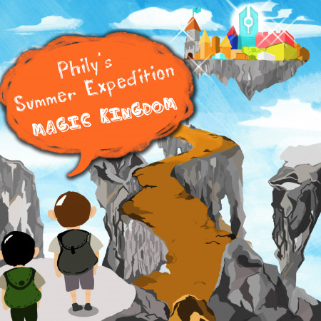 小菲爾的夏日探險隊．奇幻王國  Phily's Summer Expedition．Magic Kingdom