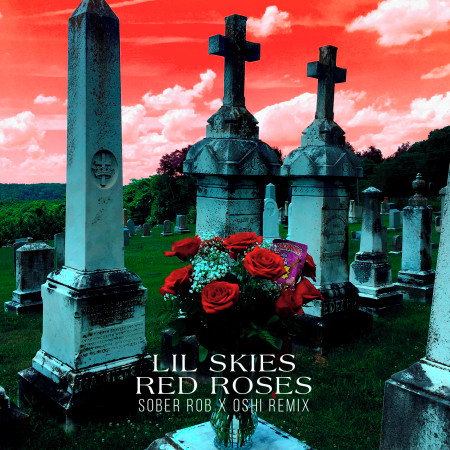 Red Roses (Sober Rob & Oshi Remix)