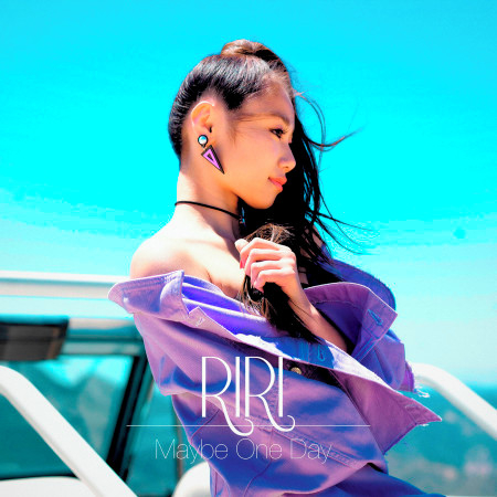 Maybe One Day Riri Maybe One Day專輯 Line Music