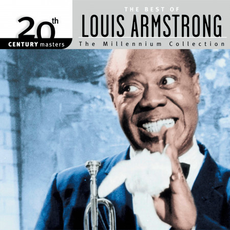 20th Century Masters: The Best Of Louis Armstrong - The Millennium Collection 專輯封面