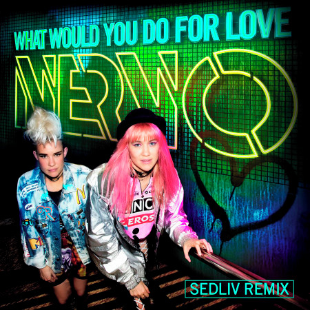 What Would You Do for Love (Sedliv Remix) 專輯封面