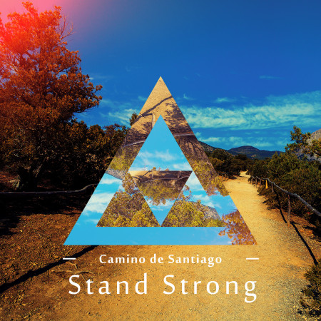 西班牙．心靈朝聖之旅III．堅持 Camino de Santiago III．Stand Strong