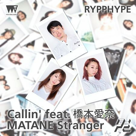 Callin' feat. 橋本愛奈／MATANE Stranger