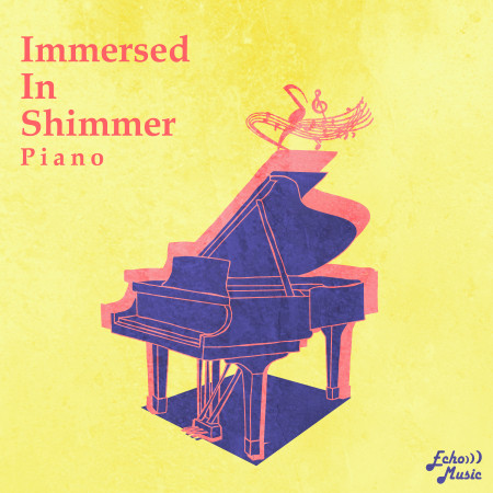 沉浸微光．鋼琴曲  Immersed in Shimmer: Piano 專輯封面