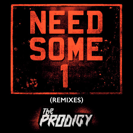 Need Some1 (Remixes)