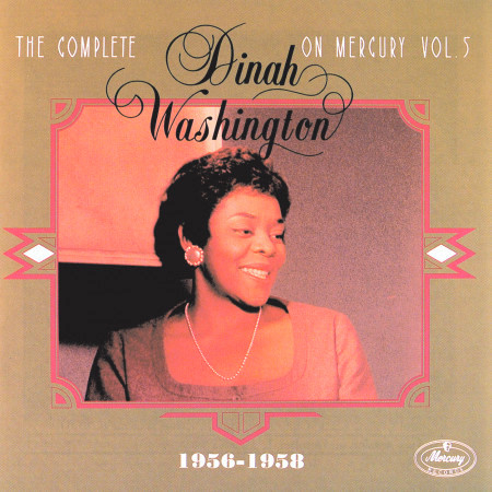 The Complete Dinah Washington On Mercury Vol.5  (1956-1958) 專輯封面