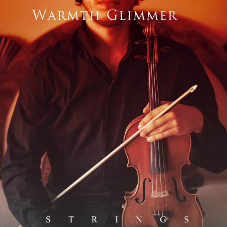 溫暖微光．琴弦交響   Warmth Glimmer．Strings