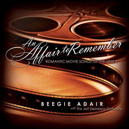 An Affair To Remember: Romantic Movie Songs Of The 1950's