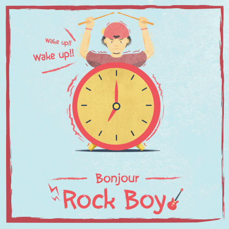 早安．搖滾男孩   Bonjour．Rock boy