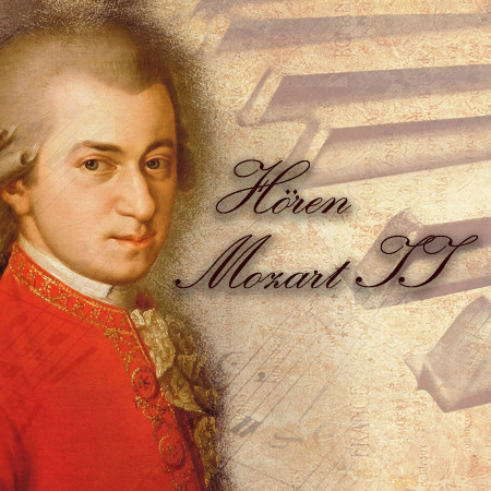 Hören Mozart II