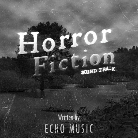 恐怖小說．Horror Fiction：Sound Track