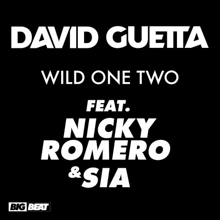 Wild One Two (feat. Nicky Romero & Sia) (Remixes) 專輯封面