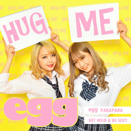 HUG ME (egg PARAPARA Version)