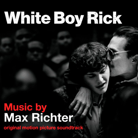 White Boy Rick (Original Motion Picture Soundtrack)