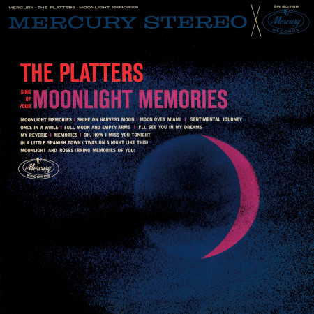 The Platters Sing Of Your Moonlight Memories