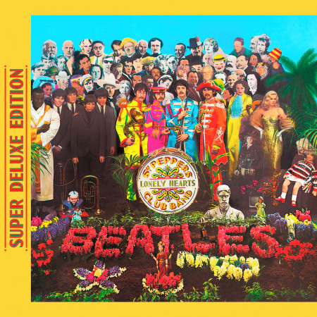 Sgt. Pepper's Lonely Hearts Club Band (Super Deluxe Edition) 專輯封面
