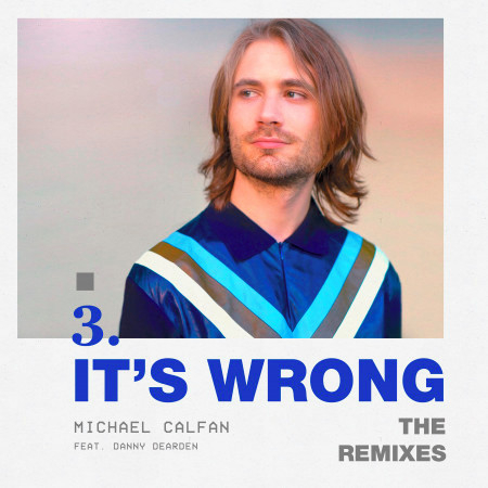 It's Wrong (feat. Danny Dearden) (The Remixes)