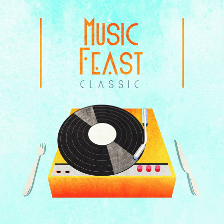 音樂交饗宴．Music Feast：Classical