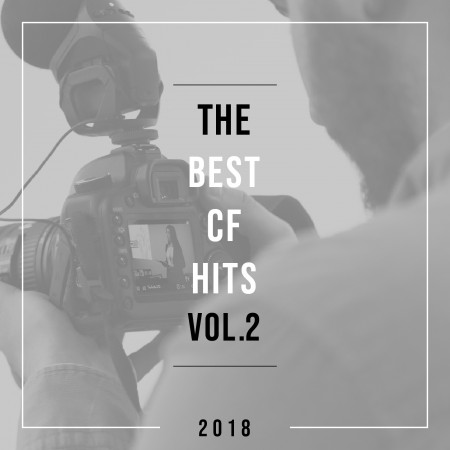 2018熱門廣告歌曲 VOL.2    2018 THE BEST CF HITS VOL.2