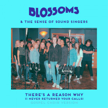 There's A Reason Why (I Never Returned Your Calls) (Gospel Choir Version)