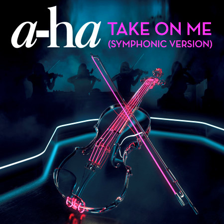 Take On Me (Symphonic Version)
