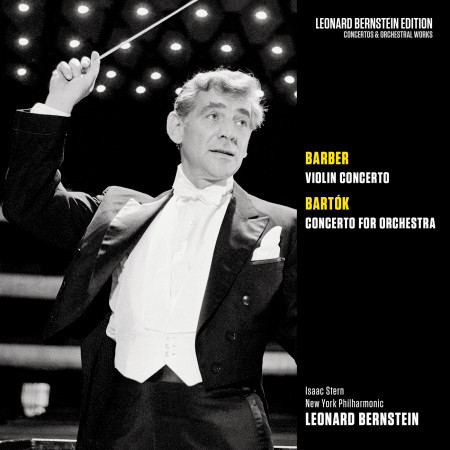 Barber: Violin Concerto, Op. 14 - Bartók: Concerto for Orchestra