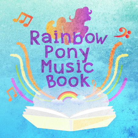 彩虹小馬音樂書．Rainbow Pony Music Book：Kids