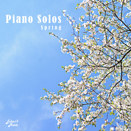 琴聲呼喚．春  Piano Solos．Spring 專輯封面