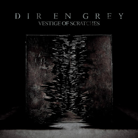 詩踏み Dir En Grey Vestige Of Scratches專輯 Line Music 詩踏み Dir En Grey Vestige Of Scratches專輯 Line Music