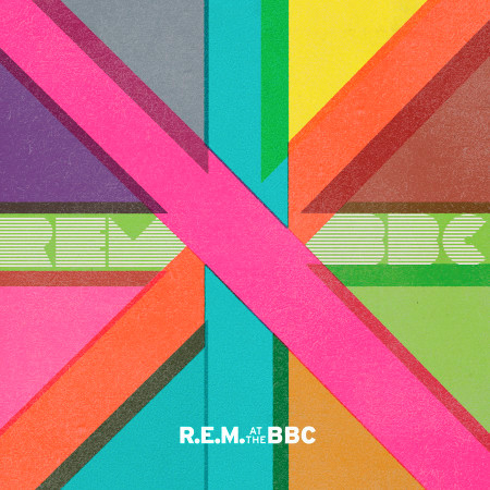 R.E.M. At The BBC (Live)