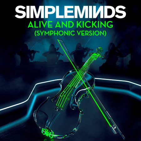 Alive and Kicking (Symphonic Version)