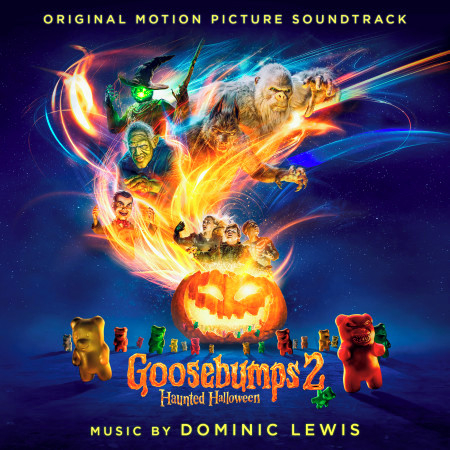 Goosebumps 2: Haunted Halloween (Original Motion Picture Soundtrack)