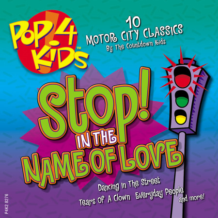 Pop 4 Kids: Stop In the Name of Love