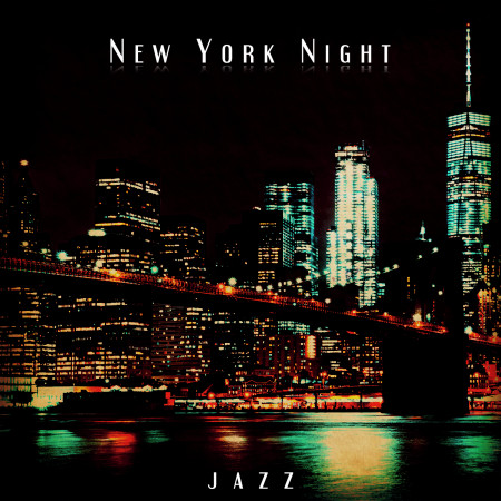 紐約之夜．New York Night．Jazz