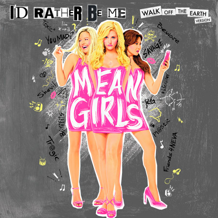I'd Rather Be Me (from Mean Girls Original Cast Recording)