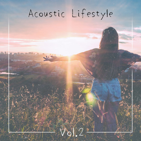 簡單生活．不插電 Vol.2    Acoustic Lifestyle Vol.2 專輯封面