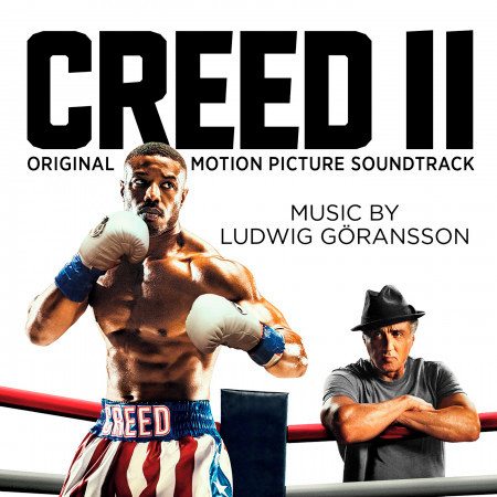 Creed II (Score & Music from the Original Motion Picture)